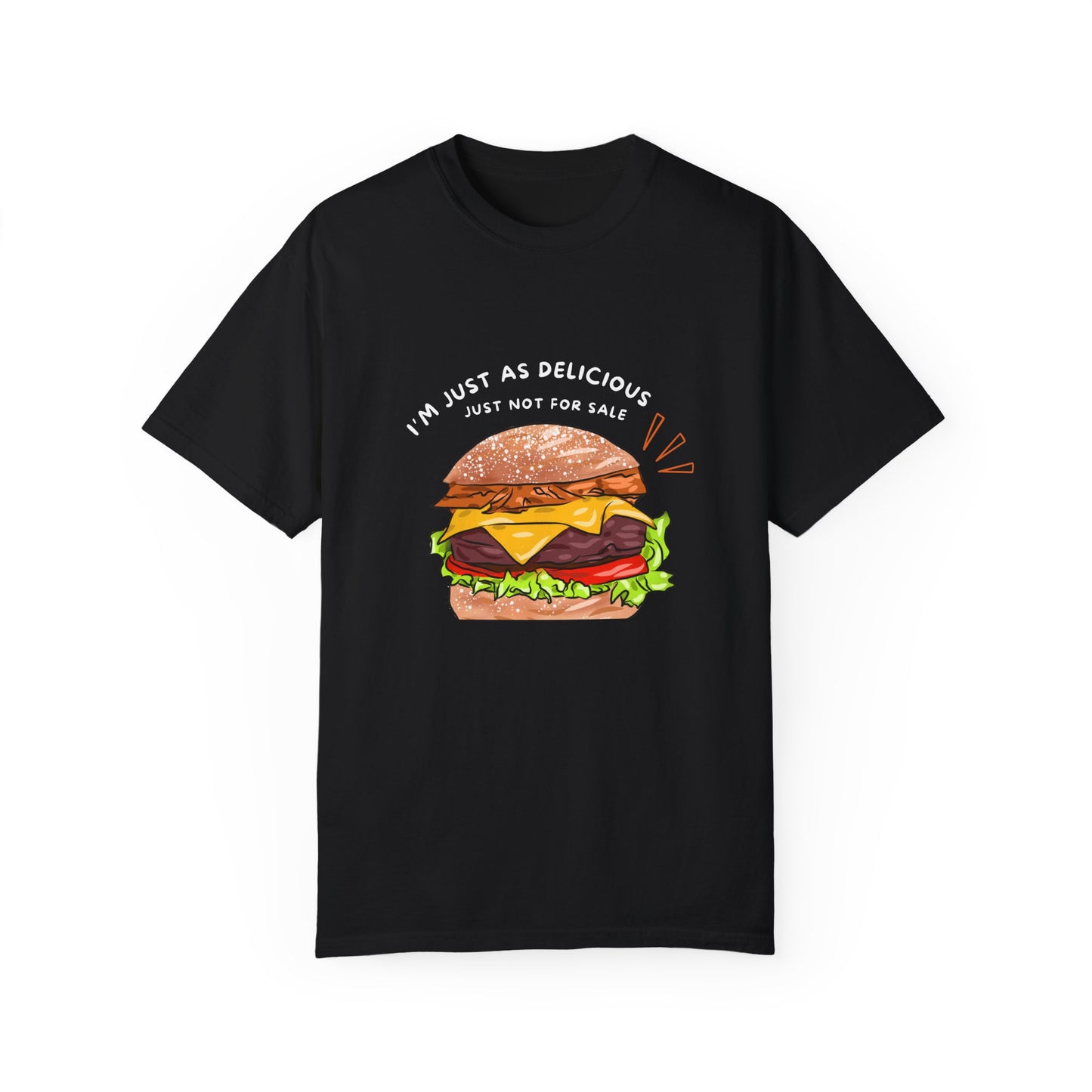 "Just As Delicious" T-shirt