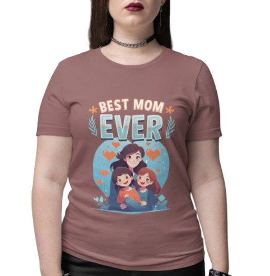 "Best Mom Ever" T-shirt